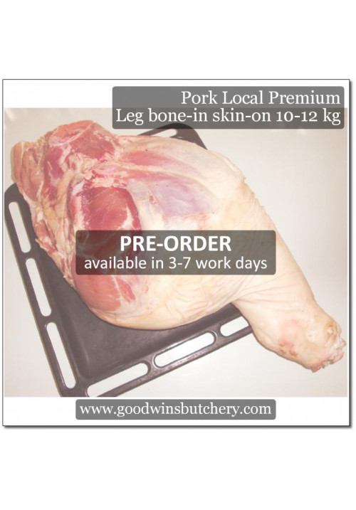 Pork LEG BONE IN SKIN ON frozen Local Premium WHOLE CUT 9-10kg (price/kg) PREORDER 3-7 days notice
